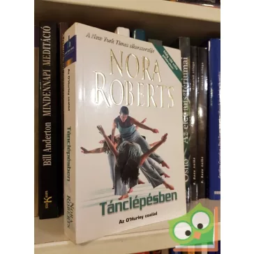 Nora Roberts: Tánclépésben (O'Hurley 2.) (Ritka)
