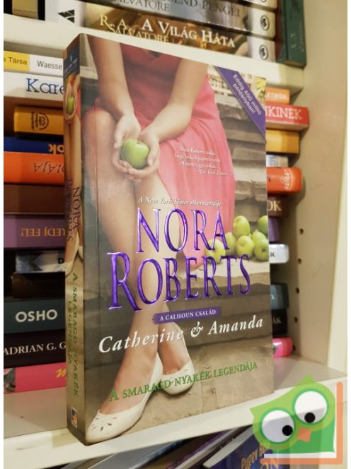 Nora Roberts: A smaragd nyakék legendája (A Calhoun család 1-2.)