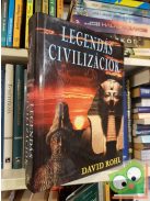 David Rohl: Legendás civilizációk