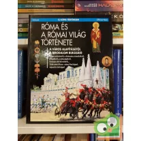   Róma és a római világ története (Új képes történelem 5.)