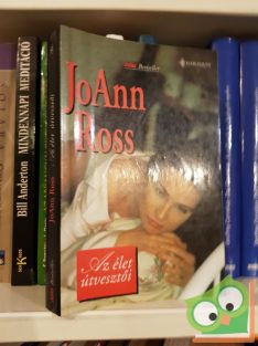JoAnn Ross: Az élet útvesztői