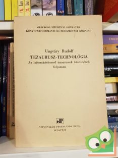 Ungváry Rudolf: Tezaurusz- Technológia (dedikált)