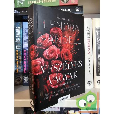 Lenora Sandell: Veszélyes vágyak (Dark romance)