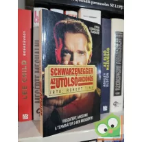 Robert Tine: Schwarzenegger - Az utolsó akcióhős