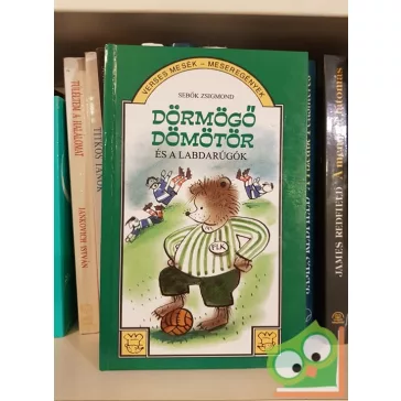 Sebők Zsigmond: Dörmögő Dömötör és a labdarugók