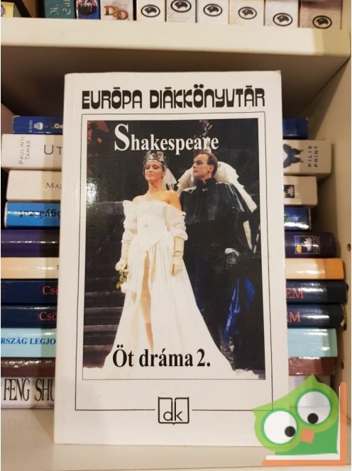 Shakespeare: Öt dráma II.