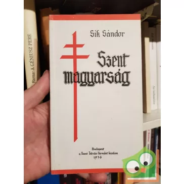 Sik Sándor: Szent magyarság