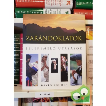 David Souden: Zarándoklat Lélekemelő utazások