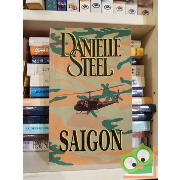 Danielle Steel: Saigon