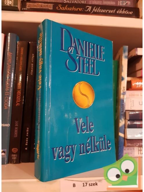 Danielle Steel: Vele vagy nélküle
