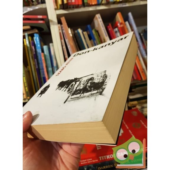 Szabó Péter: Don-Kanyar - A magyar királyi 2. honvéd hadsereg története (1942-1943 )