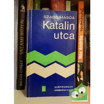 Szabó Magda: Katalin utca