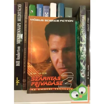 K. W. Jeter: Szárnyas fejvadász 2.Az emberi tényező