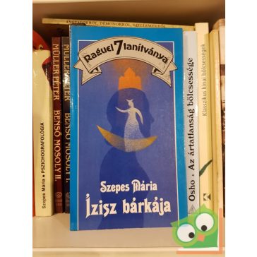 Szepes Mária: Raguel 7 tanitványa - Ízisz bárkája