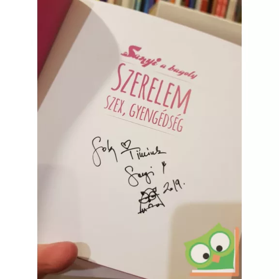 Szex, szerelem, gyengédség (Sanyi a bagoly 2) (Dedikált)
