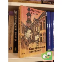 Szilvásy Lajos: Egyszer -volt szerelem