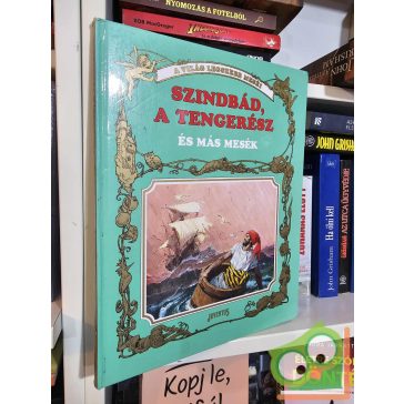   Szindbád, a tengerész és más mesék (A világ legszebb meséi)