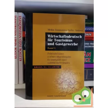   Szőke Andrea, Mekis Zsuzsanna: Wirtschaftsdeutsch für Tourismus und Gastgewerbe. Band I. + CD - Band I.