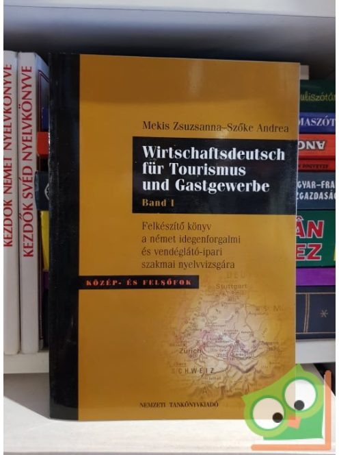 Szőke Andrea, Mekis Zsuzsanna: Wirtschaftsdeutsch für Tourismus und Gastgewerbe. Band I. + CD - Band I.