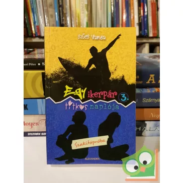   Szűcs Vanda: Szakítópróba (Egy ikerpár titkos naplója 3.)