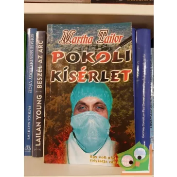 Martha Tailor: Pokoli kisérlet
