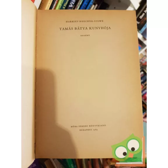 Herriet Beecher Stowe: Tamás bátya kunyhója