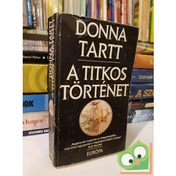 Donna Tarrt: A titkos történet