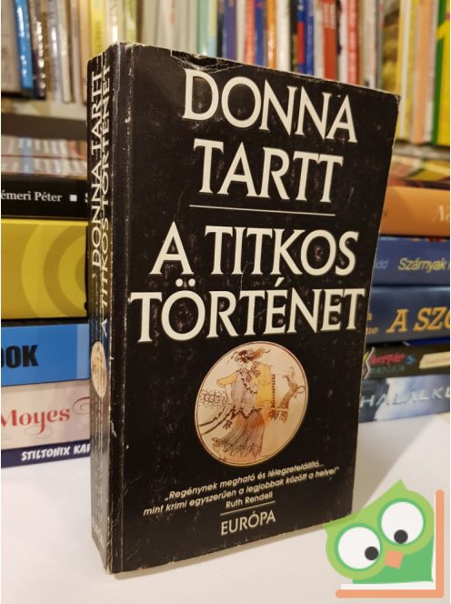 Donna Tarrt: A titkos történet