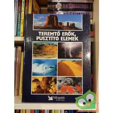 Csaba Emese (szerk.): Teremtő erők, pusztító elemek