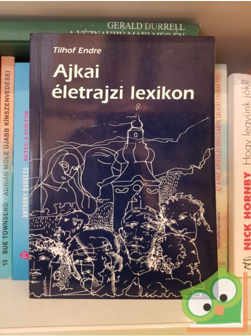 Tilhof Endre: Ajkai életrajzi lexikon