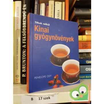 Penelope Ody: Kinai gyógynövények (Titkok nélkül)