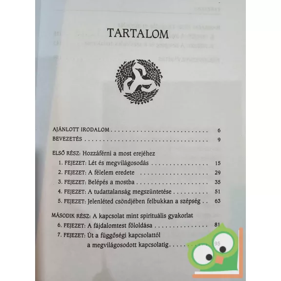Eckhart Tolle A ​most hatalma a gyakorlatban - Nélkülözhetetlen tanítások, meditációk és gyakorlatok a pillanat erejének felismeréséhez