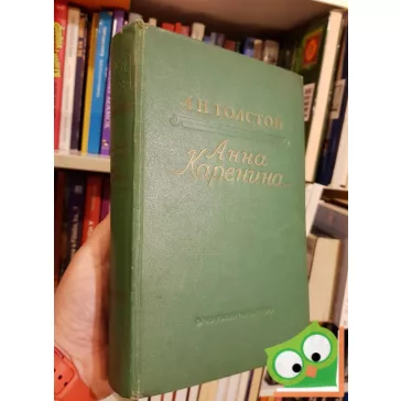 Lev Tolsztoj: Anna Karenina (Orosz nyelvű)
