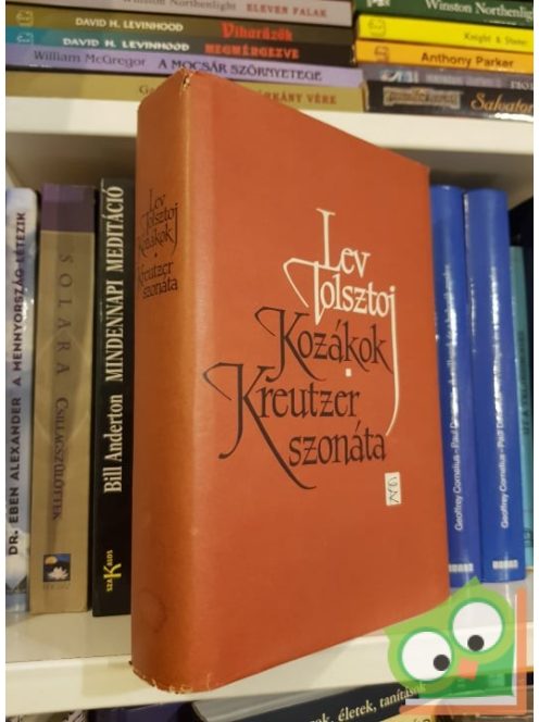 Lev Tolsztoj: Kozákok / Kreutzer szonáta