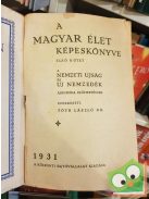 Tóth László (szerk): A magyar élet képeskönyve (első kötet)