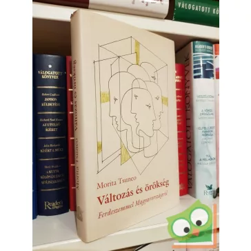   Morita Tsuneo: Változás és örökség - Ferdeszemmel Magyarországról