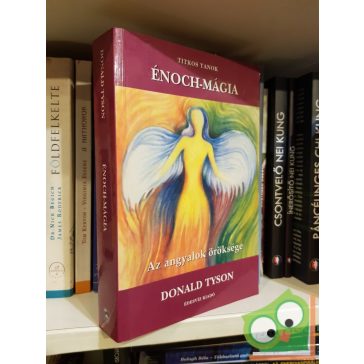 Donald Tyson: Éneoch-mágia - Az angyalok öröksége