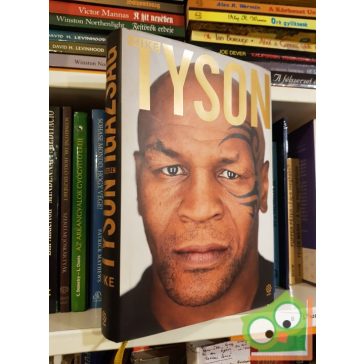 Mike Tyson, Larry Sloman: Kendőzetlen igazság
