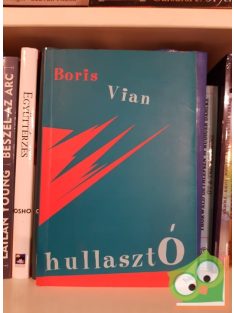 Boris Vian: Hullasztó
