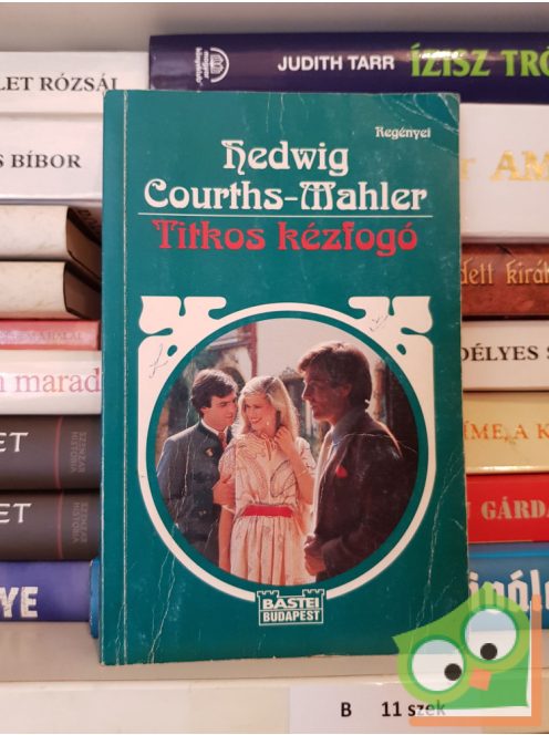 Hedwig Courths-Mahler: Titkos kézfogó