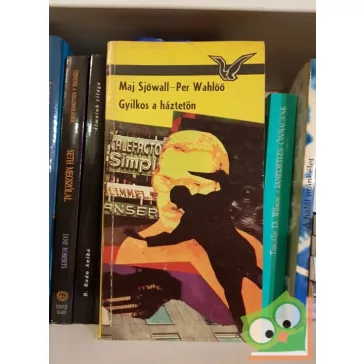   Maj Sjöwall, Per Walhöö: Gyilkos a háztetőn (Martin Beck 7.)