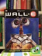 Wall-E rajongói kézikönyv (Disney, Pixar)
