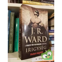 J. R. Ward: Bukott angyalok - Irigység