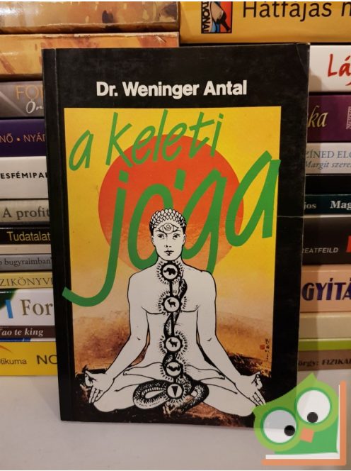 Weninger Antal: A keleti jóga