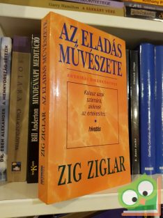 Zig Ziglar: Az ​eladás művészete