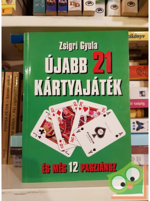 Zsigri Gyula: Újabb 21 kártyajáték és még 12 pasziánsz