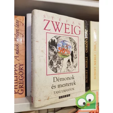 Stefan Zweig: Démonok és mesterek  - Tanulmányok