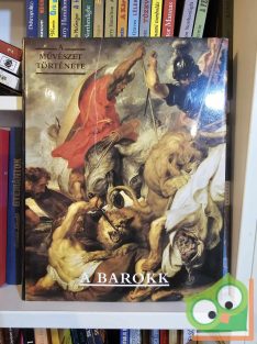 Aradi Nóra (szerk.): A barokk (A művészet története)