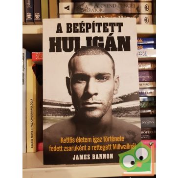 James Bannon: A beépített huligán