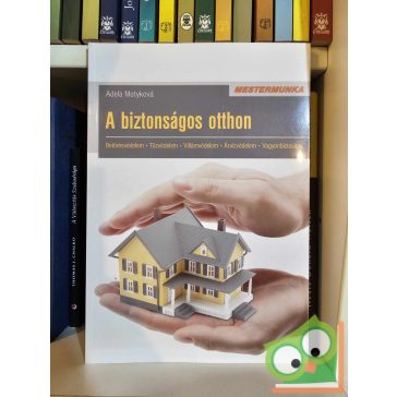 Adela Motyková: A biztonságos otthon (Mestermunka sorozat)